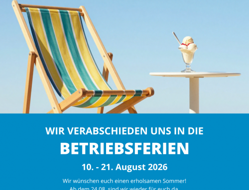 Betriebsferien 10. – 21. August 2026